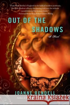 Out of the Shadows Joanne Rendell 9780451231123 New American Library