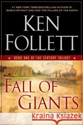 Fall of Giants Ken Follett 9780451232571 New American Library