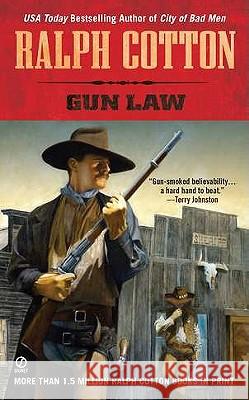 Gun Law Ralph Cotton 9780451233042 Signet Book
