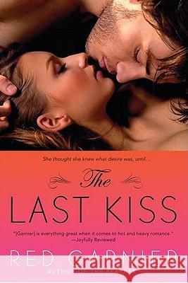 The Last Kiss Red Garnier 9780451233134 New American Library