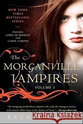 The Morganville Vampires, Volume 3 Rachel Caine 9780451233554