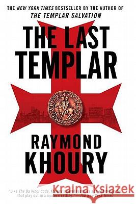 The Last Templar Raymond Khoury 9780451233912 New American Library