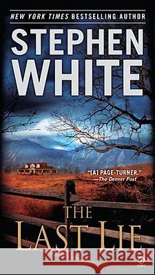 The Last Lie Stephen White 9780451234285 Signet Book