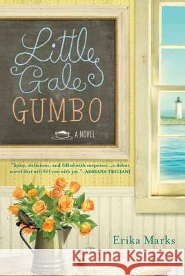 Little Gale Gumbo Erika Marks 9780451234650 New American Library