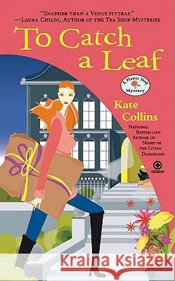 To Catch a Leaf Kate Collins 9780451235237 Signet Book