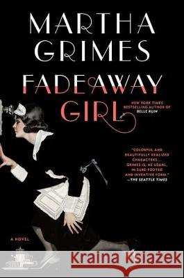 Fadeaway Girl Martha Grimes 9780451235640