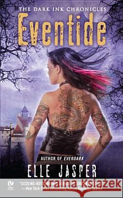 Eventide: The Dark Ink Chronicles Jasper, Elle 9780451236258 0