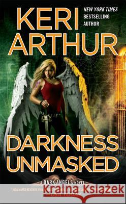 Darkness Unmasked Keri Arthur 9780451237132 Signet Book