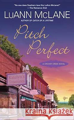 Pitch Perfect: A Cricket Creek Novel LuAnn McLane 9780451237804 Signet Book