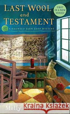 Last Wool and Testament Molly MacRae 9780451237828 Signet Book