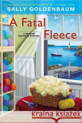 A Fatal Fleece Sally Goldenbaum 9780451239334 New American Library