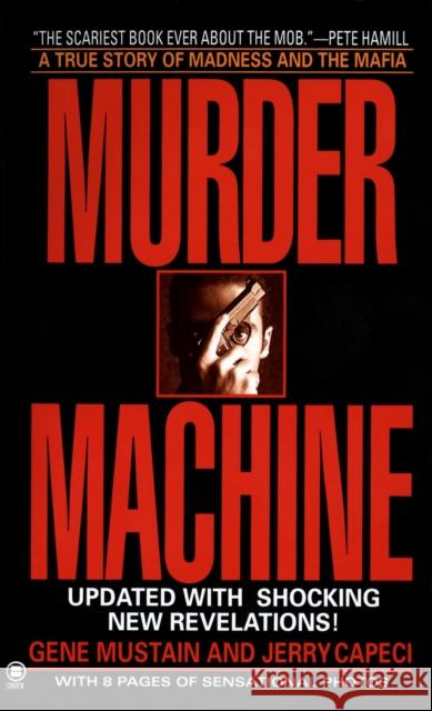 Murder Machine Gene Mustain Jerry Capeci 9780451403872