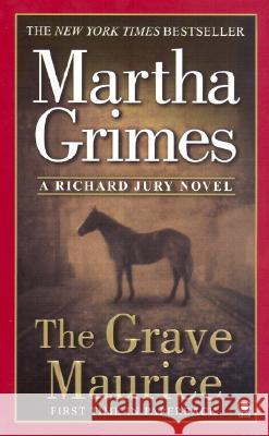 The Grave Maurice Martha Grimes 9780451411013 Onyx Books