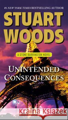 Unintended Consequences Stuart Woods 9780451414397 Signet Book