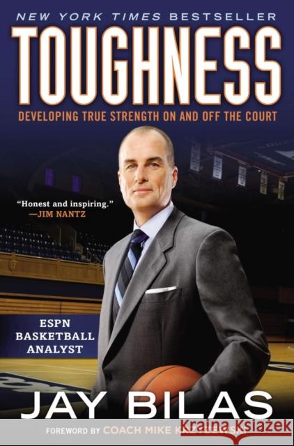 Toughness: Developing True Strength On and Off the Court Jay Bilas 9780451414687