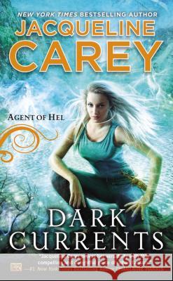 Dark Currents: Agent of Hel Carey, Jacqueline 9780451414830