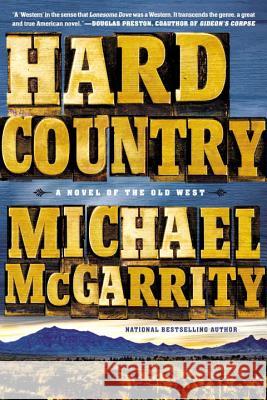 Hard Country Michael McGarrity 9780451417145