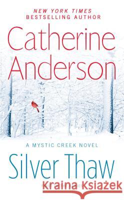 Silver Thaw Catherine Anderson 9780451418340 Signet Book