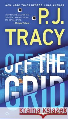 Off the Grid P. J. Tracy 9780451418791 Signet Book