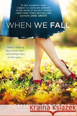 When We Fall Emily Liebert 9780451419453