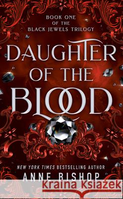 Daughter of the Blood Anne Bishop 9780451456717 Roc