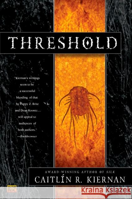 Threshold Caitlin R. Kiernan 9780451458582