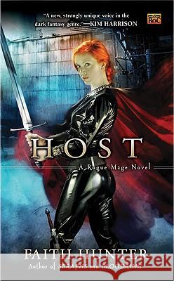 Host: A Rogue Mage Novel Faith Hunter 9780451462466