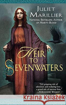 Heir to Sevenwaters Juliet Marillier 9780451462633 Roc