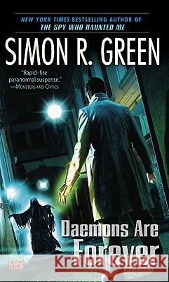 Daemons Are Forever Simon R. Green 9780451462787 Roc