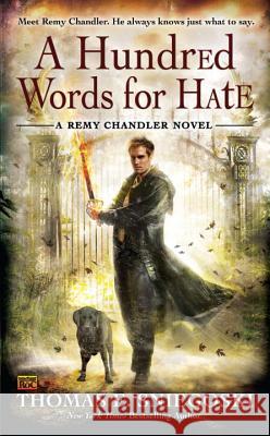 A Hundred Words for Hate Thomas E Sniegoski 9780451464125