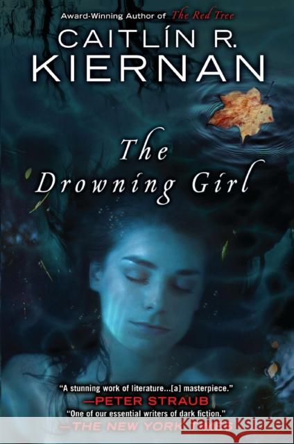 The Drowning Girl Caitlin R. Kiernan 9780451464163