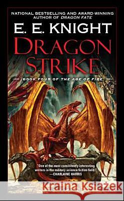 Dragon Strike E. E. Knight 9780451464453 Roc