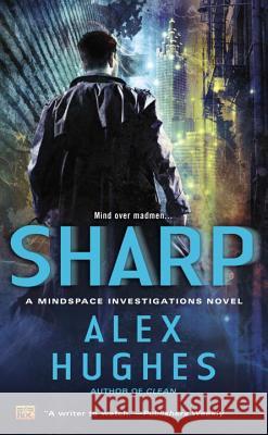 Sharp Alex Hughes 9780451465047 Roc