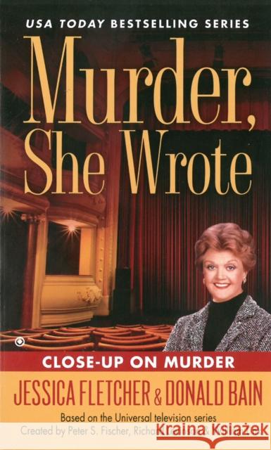 Murder, She Wrote: Close Up On Murder Jessica Fletcher 9780451465252