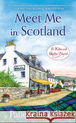 Meet Me in Scotland Patience Griffin 9780451468307 Signet Book