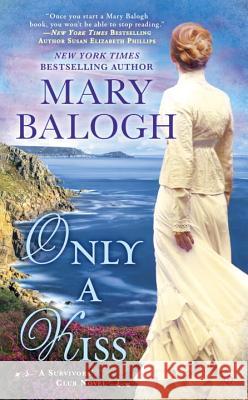 Only a Kiss: Percy's Story Balogh, Mary 9780451469687