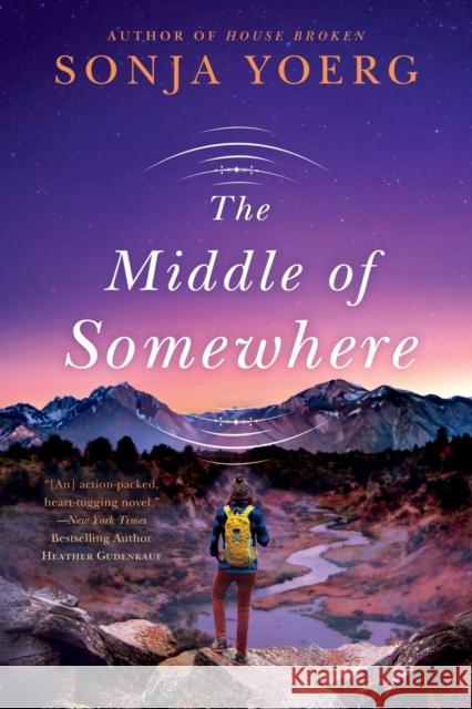 The Middle of Somewhere Sonja Yoerg 9780451472144 New American Library