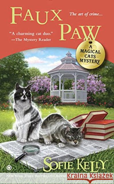 Faux Paw: A Magical Cat Mystery Sofie Kelly 9780451472151 Signet Book