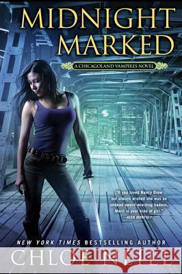 Midnight Marked Chloe Neill 9780451472335 New American Library