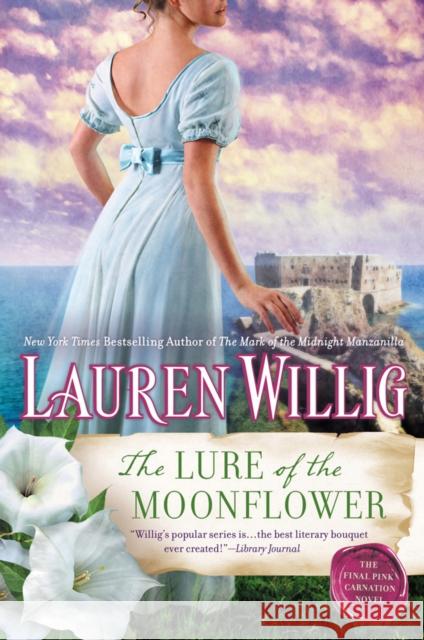 The Lure of the Moonflower Lauren Willig 9780451473028 New American Library