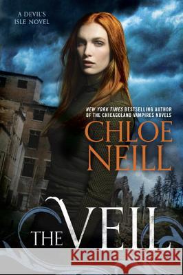 The Veil Chloe Neill 9780451473349 New American Library