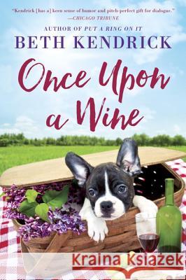 Once Upon a Wine Beth Kendrick 9780451474193