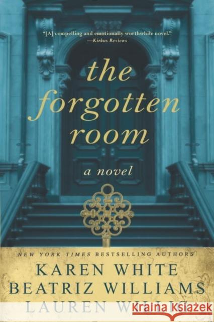 The Forgotten Room Karen White Beatriz Williams Lauren Willig 9780451474636