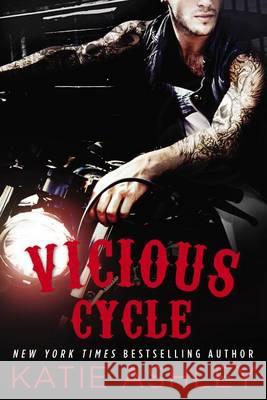 Vicious Cycle Katie Ashley 9780451474919 New American Library
