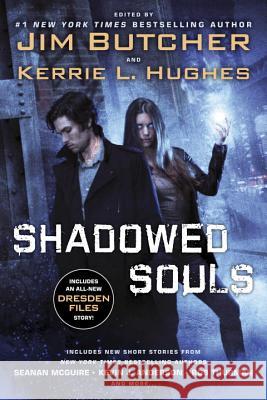 Shadowed Souls Jim Butcher Kerrie L. Hughes 9780451474995 Roc