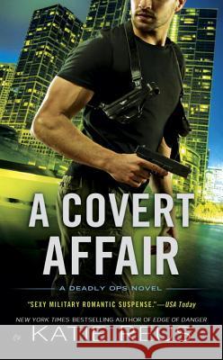 A Covert Affair Katie Reus 9780451475466