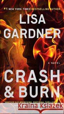 Crash & Burn Lisa Gardner 9780451475688 Signet Book