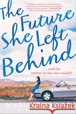 The Future She Left Behind Marin Thomas 9780451476302
