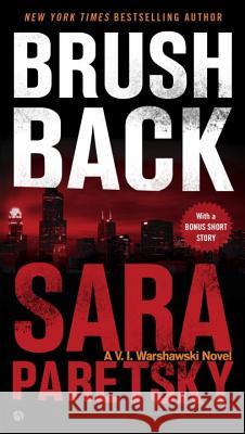 Brush Back Paretsky Sara Sara Paretsky 9780451477156 Signet Book