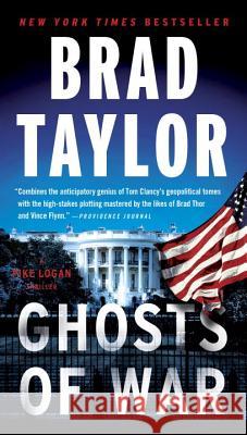 Ghosts of War: A Pike Logan Thriller Brad Taylor 9780451477200 Dutton Books